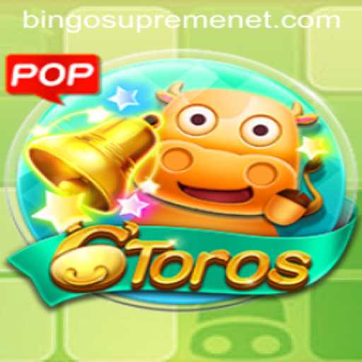 Exploring the Thrilling World of 6Toros: A BingoSupreme Experience