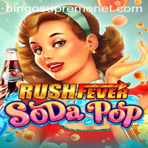 Exploring the Exciting World of RushFeverSodaPop: A New Gaming Phenomenon